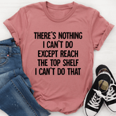 "Não há nada que eu não possa fazer..." Camiseta com estampa de letras